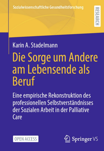 Das Buchcover des Buchs "Die Sorge um andere am Lebensende als Beruf" von Karin Stadelmann